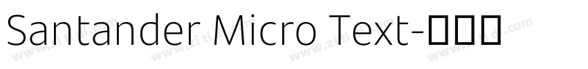 Santander Micro Text字体转换
